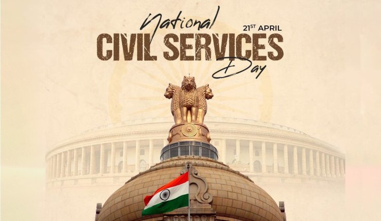 राष्ट्रपति, उपराष्ट्रपति और प्रधानमंत्री ने राष्ट्रीय सिविल सेवा दिवस के अवसर पर शुभकामनाएं दीं